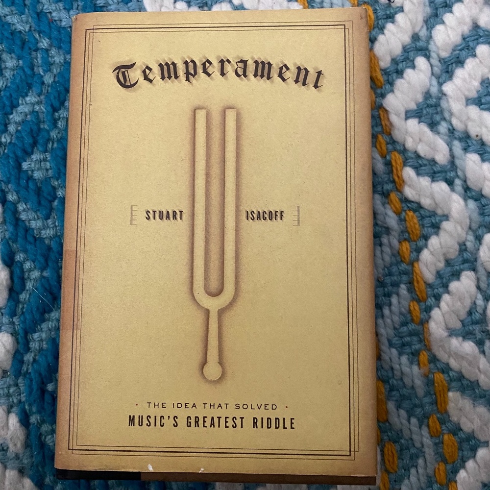 Temperament: The Idea That Solved Music's Greatest Riddle by Isacoff, Stuart